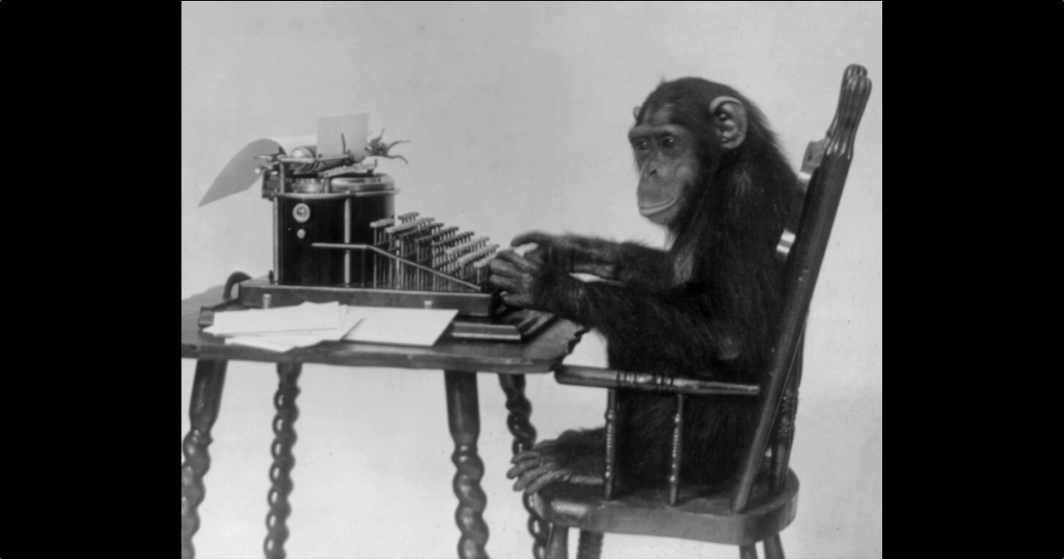 What Are the Monkeys Typing?